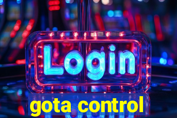 gota control